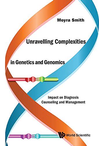 Unravelling Complexities In Genetics And Genomics Impact