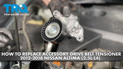 How To Replace Accessory Drive Belt Tensioner 2012 2018 Nissan Altima