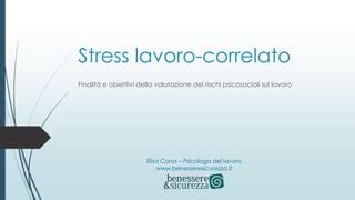 Obiettivi Valutazione Rischio Stress Lavoro Correlato PPT