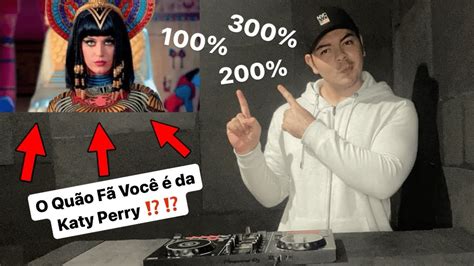 O Quão Fã Você é Da Katy Perry Werlei Silva YouTube