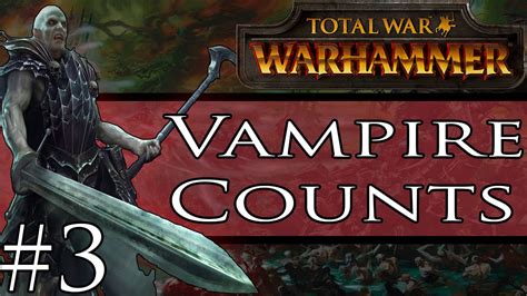 Total War Warhammer Vampire Counts Campaign Youtube