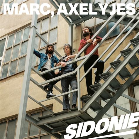 Marc Axel Y Jes Album By Sidonie Apple Music