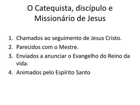 PPT O Catequista discípulo e Missionário de Jesus PowerPoint