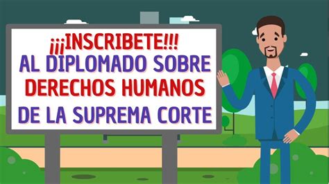 Diplomado De Derechos Humanos De La Suprema Corte De Justicia De La