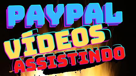 PAYPAL VÍDEO GANHE ASSISTINDO SAQUE 25 REAIS YouTube