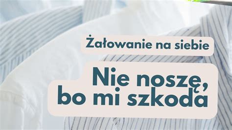 Nie Nosz Tego Bo Mi Szkoda Jak Nie Oszcz Dza Ubra Na Specjalne