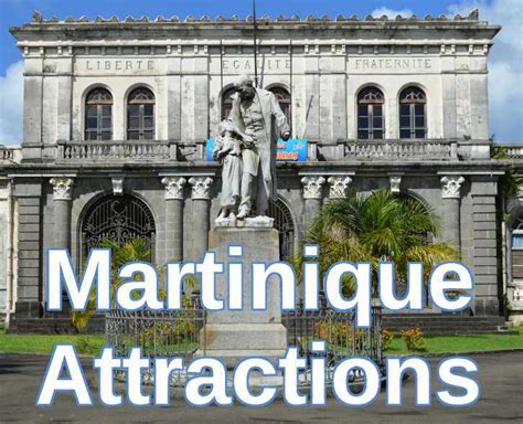 11 Top Martinique Tourist Attractions