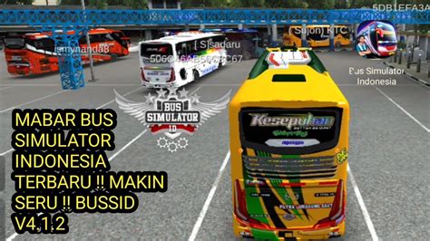 Mabar Bus Simulator Indonesia Terbaru Makin Seru Bussid V