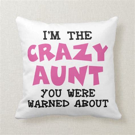 Crazy Aunt Quotes Quotesgram