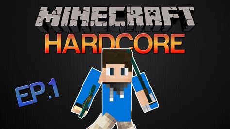 The Beginning Hardcore Minecraft Lets Play Ep 1 YouTube