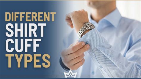 Most Popular Dress Shirt Cuff Types And Styles For Men