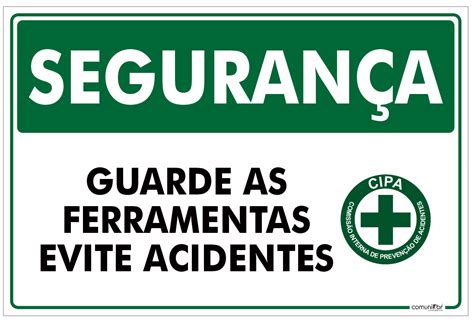 GUARDE AS FERRAMENTAS EVITE ACIDENTES ComunikBR