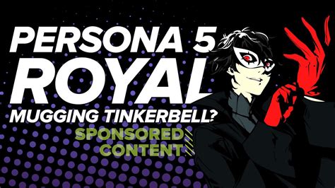 Persona Royal So We Re Mugging Tinkerbell Now Let S Play Persona