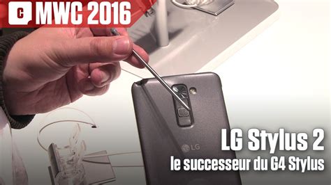 MWC 2016 LG Stylus 2 une phablette abordable à stylet YouTube