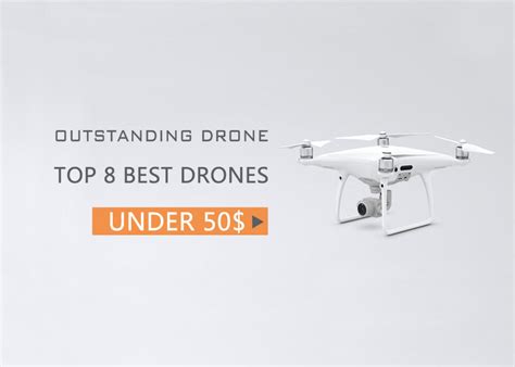 8 Best Drones Under $50 (2019) – Outstanding Drone