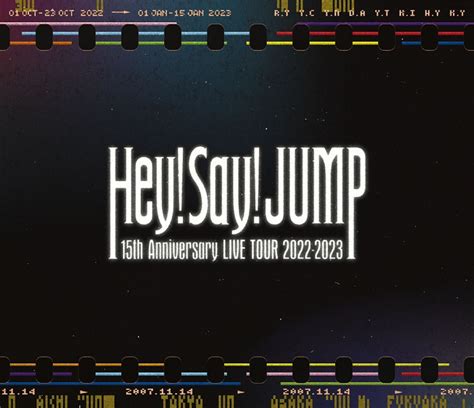 楽天ブックス Hey Say Jump 15th Anniversary Live Tour 2022 2023通常盤 Blu Ray