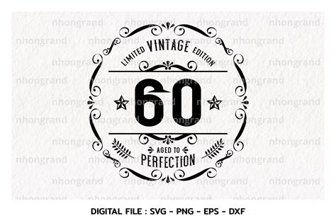 Birthday Vintage 60years Svg Aged To Perfection Birthday Etsy