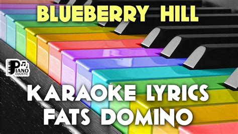 Blueberry Hill Fats Domino Karaoke Lyrics Version Hd Youtube