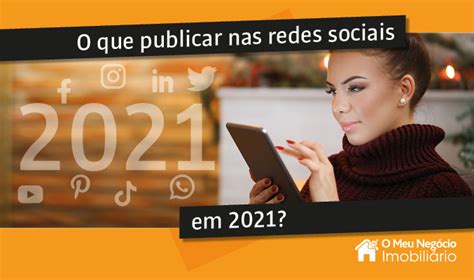 O Que Publicar Nas Redes Sociais O Meu Negócio Imobiliário