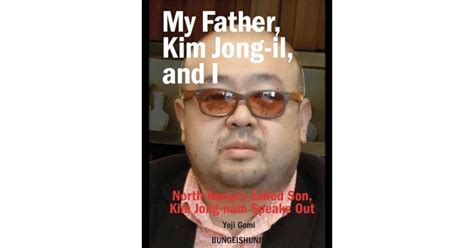 My Father, Kim Jong Il, and I by Yoji Gomi