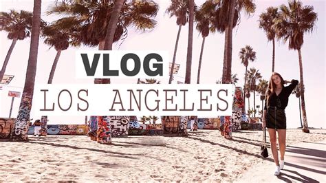 Trzeci Raz W La Vlog Los Angeles Youtube