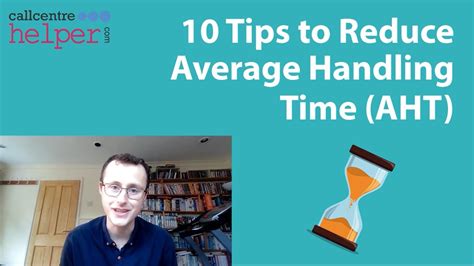 10 Ways To Reduce Average Handling Time Aht In The Contact Centre Youtube