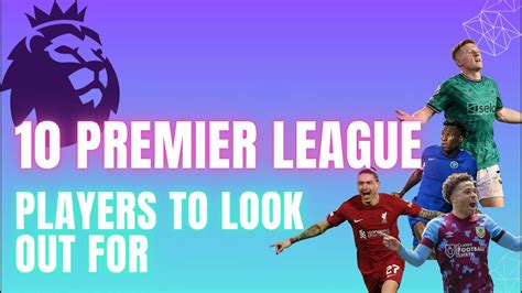 10 PLAYERS TO LOOK OUT FOR IN THE 23 24 PREMIER LEAGUE SEASON YouTube