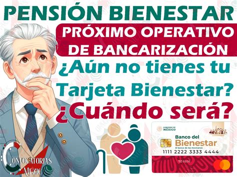 Pensionados Del Bienestar De Nuevo Ingreso A N No Cuentas Con Tu