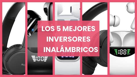 Iniers inalambricos Los 5 mejores inversores inalámbricos YouTube