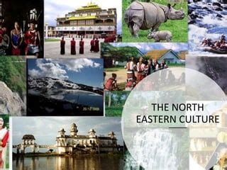 North Eastern Culture of India | PPT