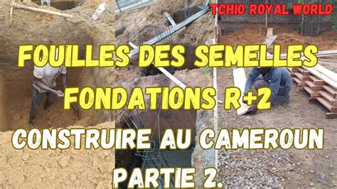 Fouilles Des Semelles Et Beton De Proprete Construction Immeuble R