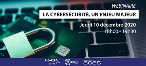 Webinaire 10 12 2020 La cybersécurité un enjeu majeur Groupe ACESI