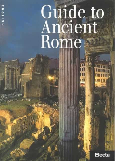 Guide To Ancient Rome [english Version]