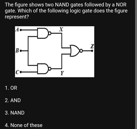 The Figure Shows Two Nand Gates Followed By A Nor Gate Which Of The Foll