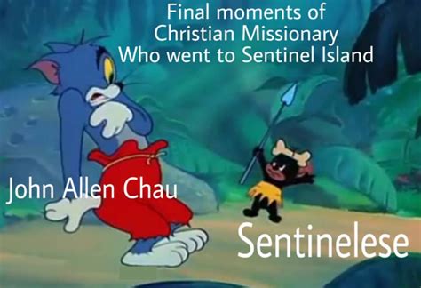 Sentinelese Tribe Meme Dankmemes