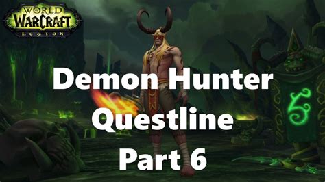 World Of Warcraft Demon Hunter Questline Part 6 YouTube