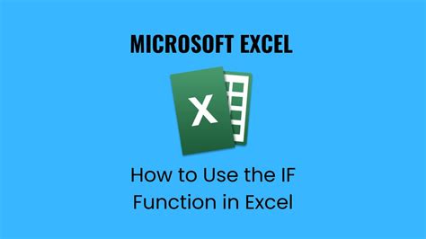 How To Use The If Function In Excel A Comprehensive Guide