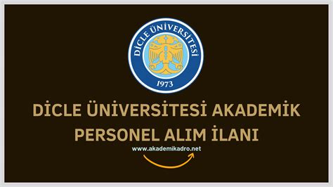 Dicle Niversitesi Akademik Personel Alacak Akademikadro Net