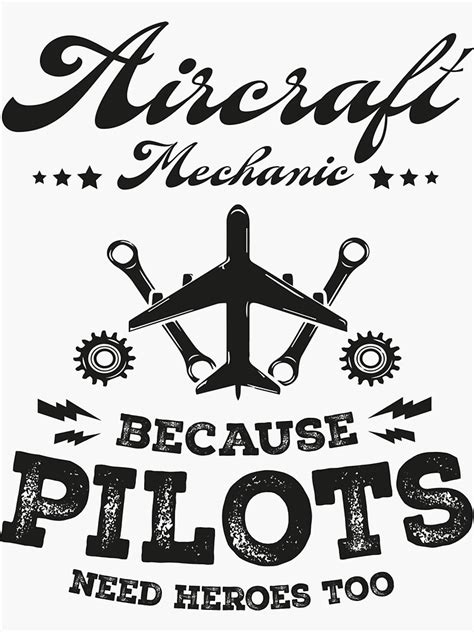 Aircraft Mechanic Because Pilots Need Heroes Too Funny Aviation