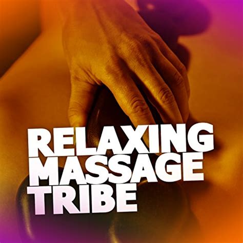 Play Relaxing Massage Tribe By Massage Tribe On Amazon Music