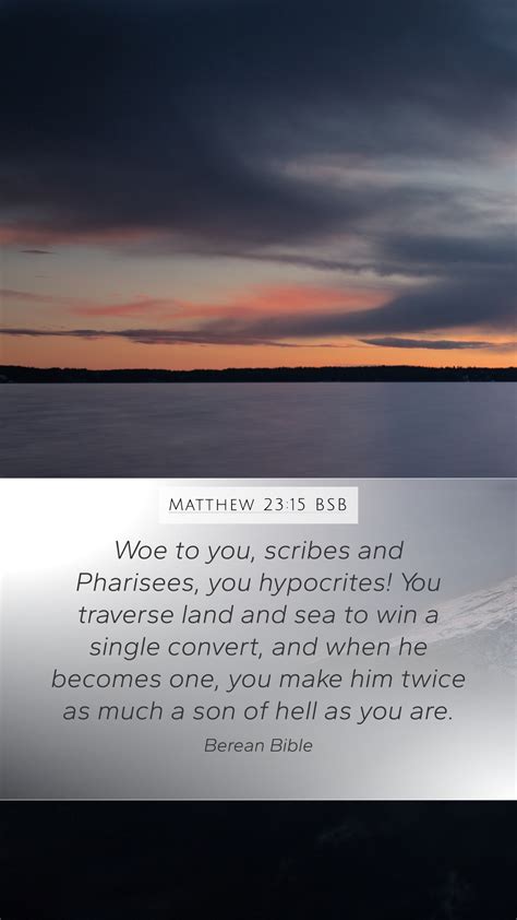 Matthew 23 15 BSB Mobile Phone Wallpaper Woe To You Scribes And