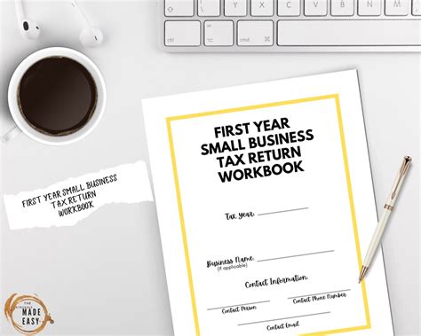 First Year Small Business Tax Return Workbook Home Based Business Side