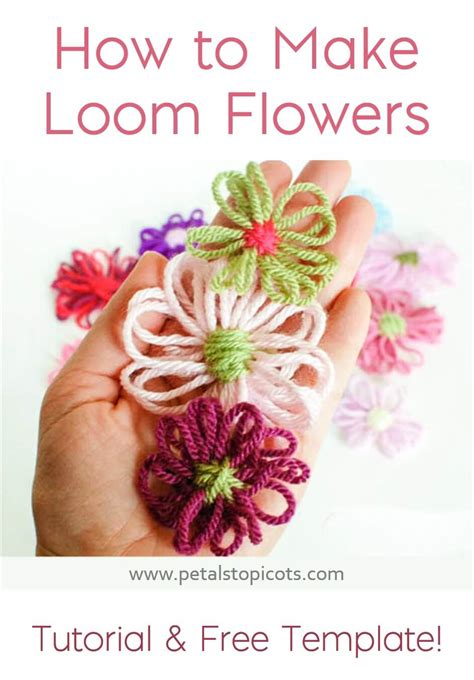 How To Make Loom Flowers And Flower Loom Template Petals To Picots