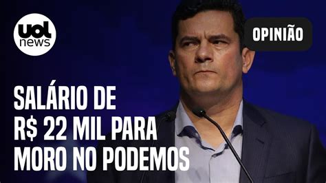 Sergio Moro Receber Sal Rio De R Mil Do Podemos A Partir De