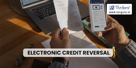 Advisory On Introducing Electronic Credit Reversal And Reclaimed Statement