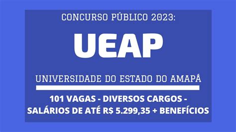 Concurso Aberto da UEAP 2023 são 101 vagas Cargos de Níveis Médio