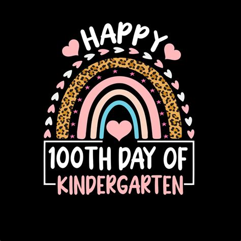 Happy 100th Day Of Kindergarten Rainbow Svg Png 100 Days Of School Svg