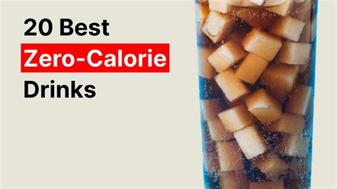 20 Best Zero Calorie Drinks Are They Healthy For Weight Loss