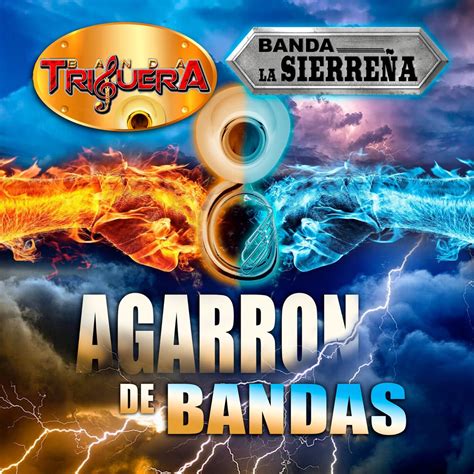 Agarron De Bandas Banda Album By Banda La Sierre A Banda