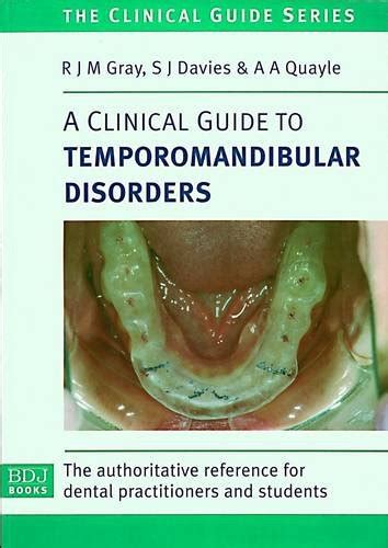 A Clinical Guide To Temporomandibular Disorders Gray R J M